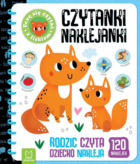 Czytanki-naklejanki. Ucz� si� czyta� z liskiem. Rodzic czyta, dziecko nakleja