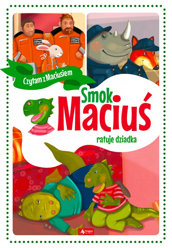 Smok Maciu� ratuje dziadka