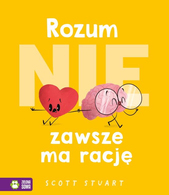 Rozum (nie) zawsze ma racj�