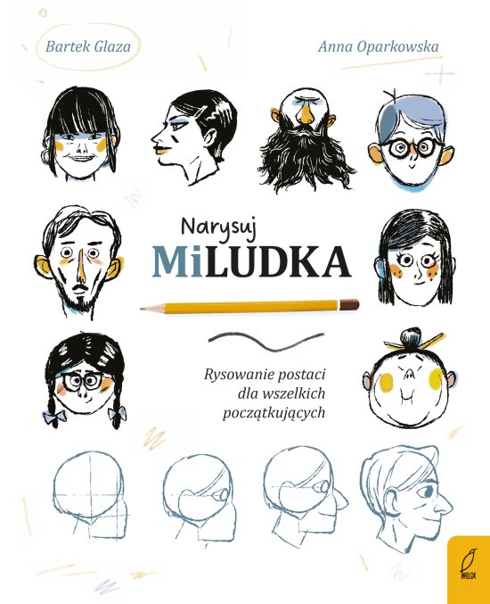 Narysuj Miludka. Rysowanie postaci dla wszelkich pocz�tkuj�cych