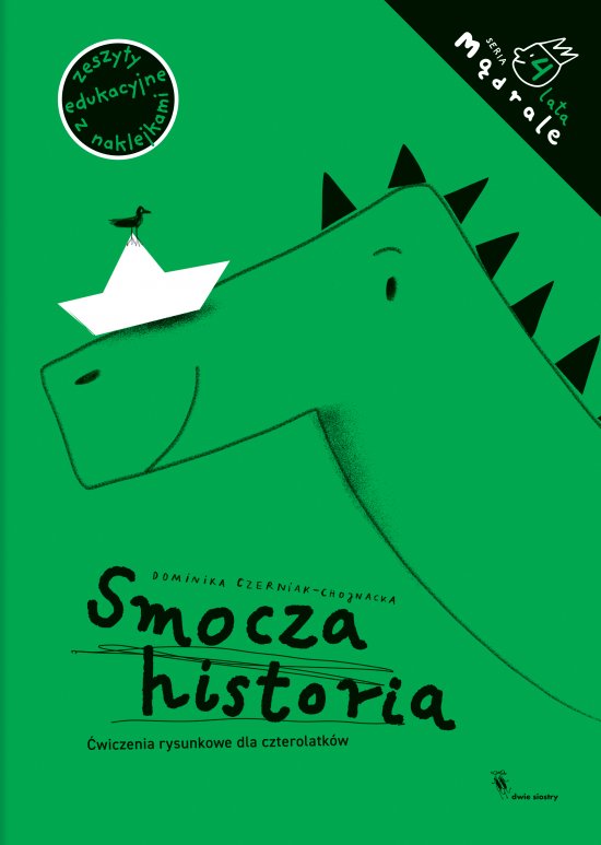 Smocza historia. �wiczenia rysunkowe dla czterolatk�w