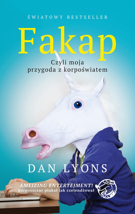Fakap. Czyli moja przygoda z korpo�wiatem