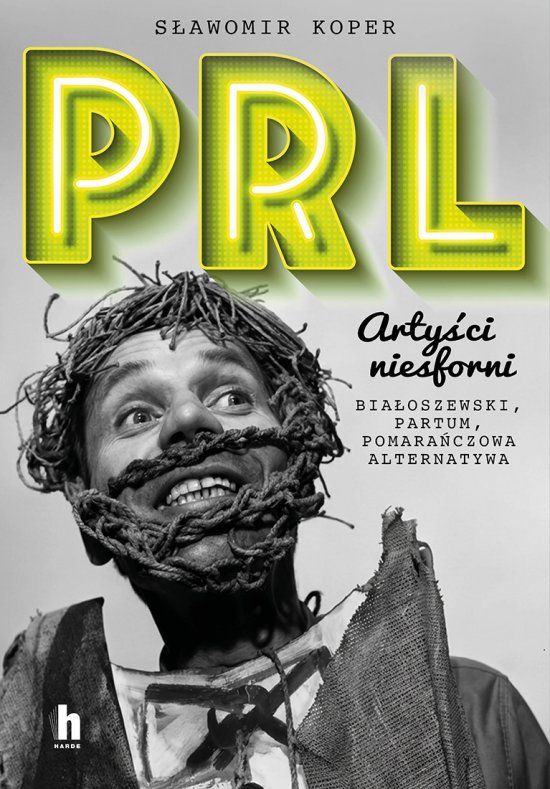 PRL Arty�ci niesforni