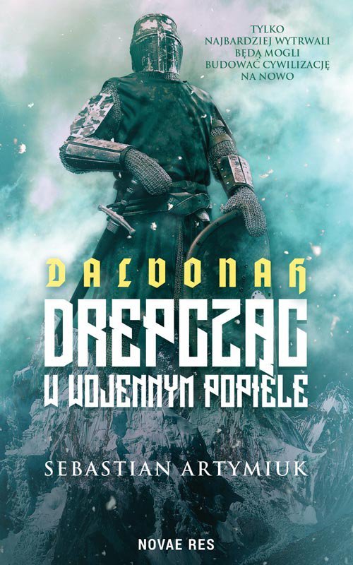 Dalvonah. Drepcz�c w wojennym popiele