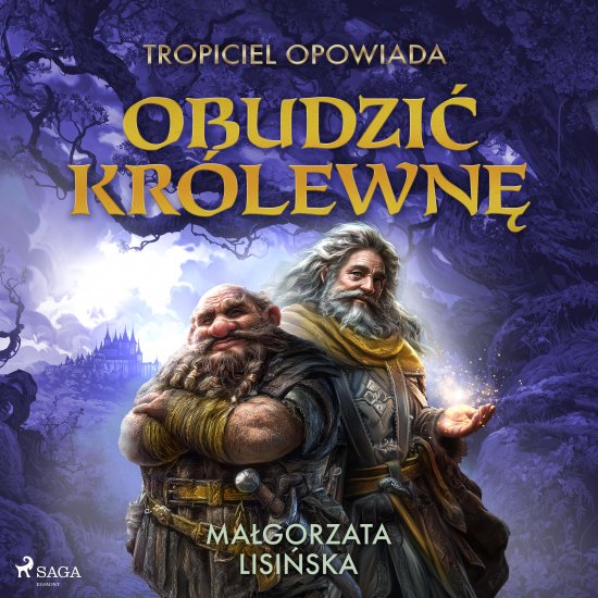 Tropiciel opowiada: Obudzi� kr�lewn�