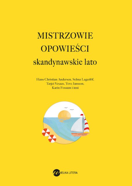 Mistrzowie opowie�ci. Skandynawskie lato