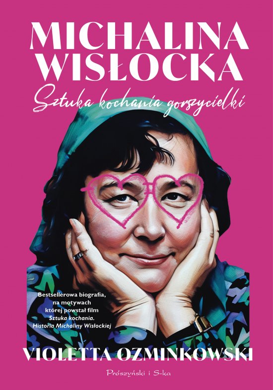 Michalina Wis�ocka. Sztuka kochania gorszycielki