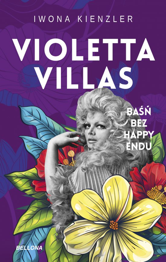 Violetta Villas. Ba�� bez happy endu