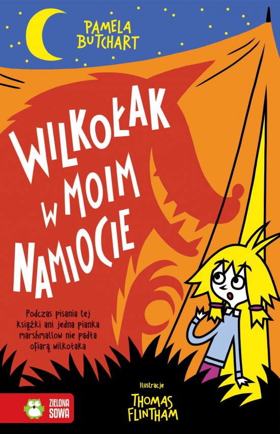 Szkolne szale�stwa. Wilko�ak w moim namiocie!