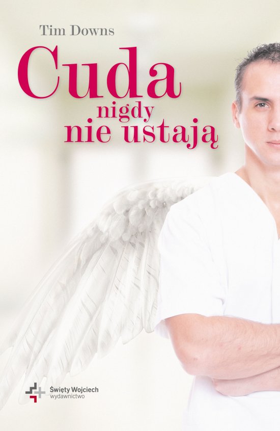 Cuda nigdy nie ustaj�