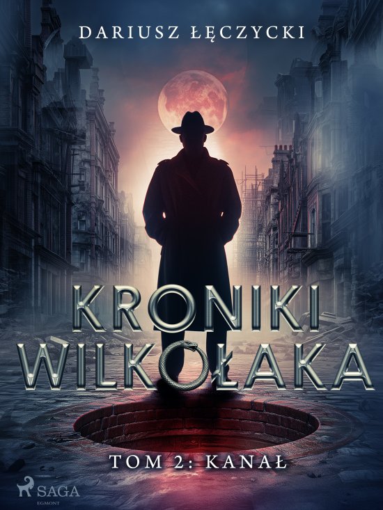Kroniki Wilko�aka tom 2: Kana�