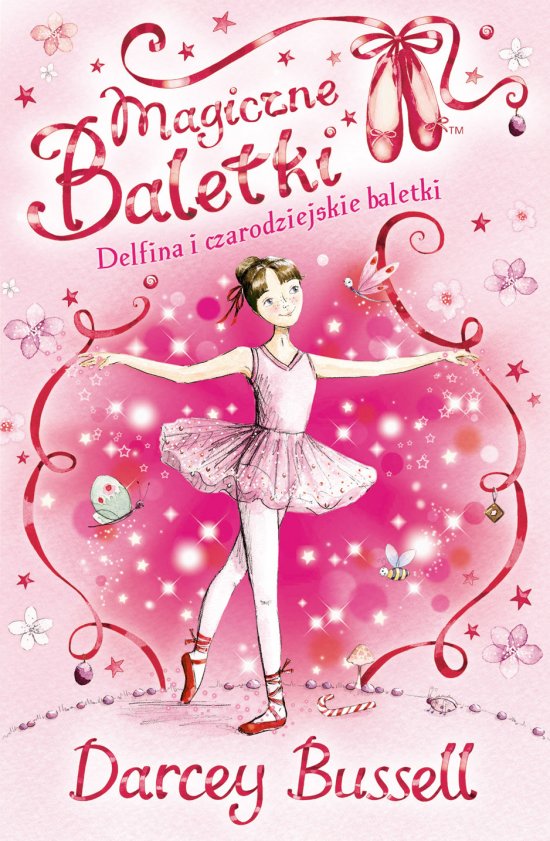 Delfina i czarodziejskie baletki. Magiczne baletki