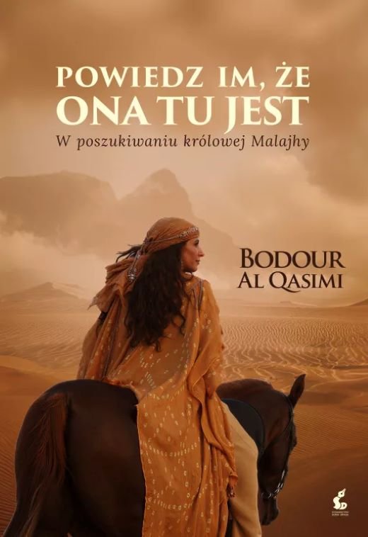 Powiedz im, �e ona tu jest. W poszukiwaniu kr�lowej Malajhy