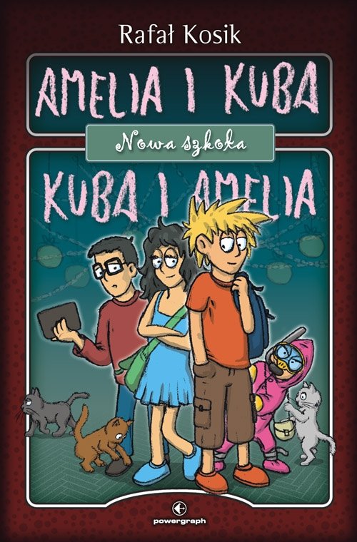 Amelia i Kuba/ Kuba i Amelia. Nowa szko�a