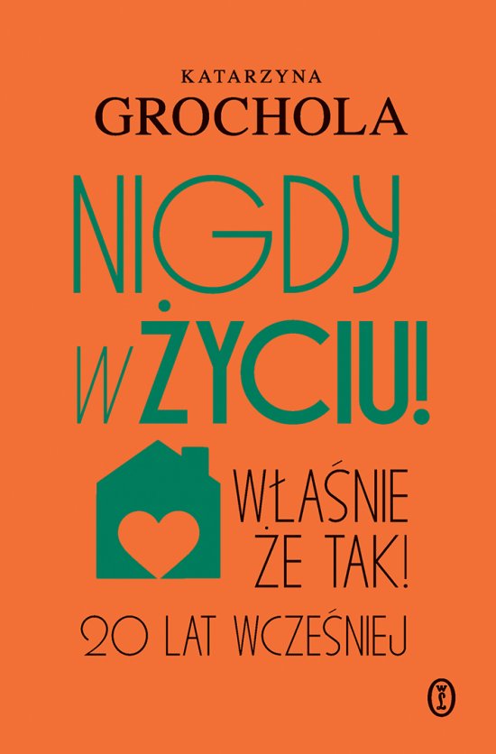 Nigdy w �yciu!