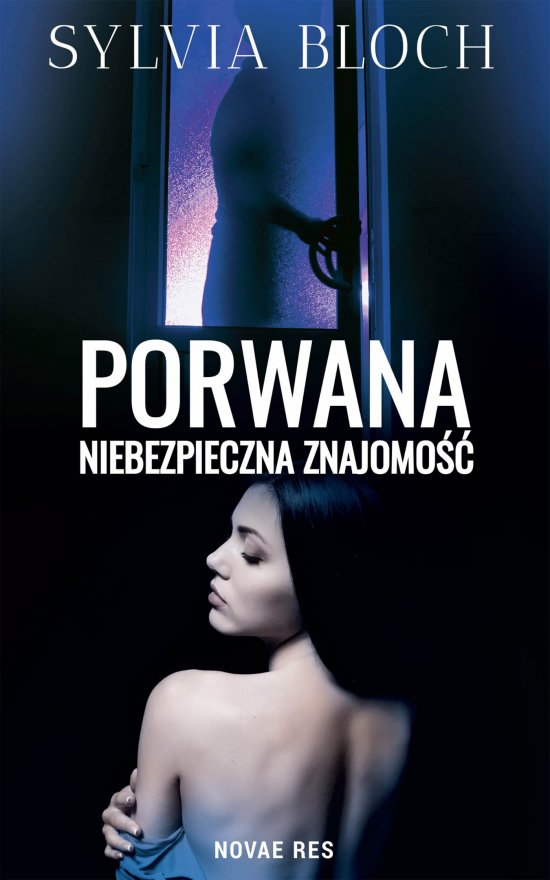 Porwana. Niebezpieczna znajomo��