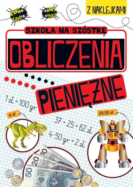 Szko�a na sz�stk�. Obliczenia pieni�ne