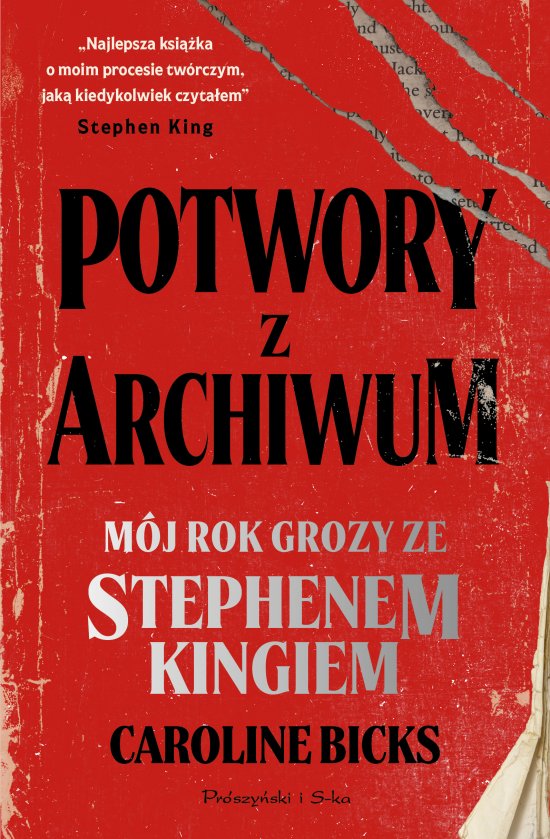 Potwory z archiwum. M�j rok grozy ze Stephenem Kingiem