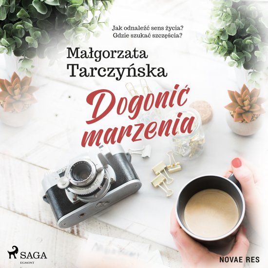 Dogoni� marzenia