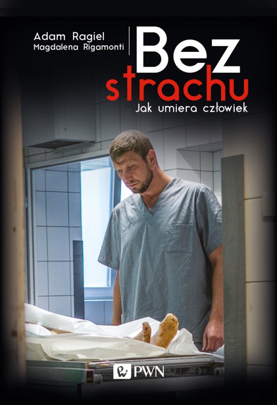 Bez strachu. Jak umiera cz�owiek