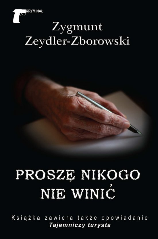 Prosz� nikogo nie wini�