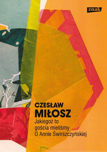 Jakiego� to go�cia mieli�my. O Annie �wirszczy�skiej