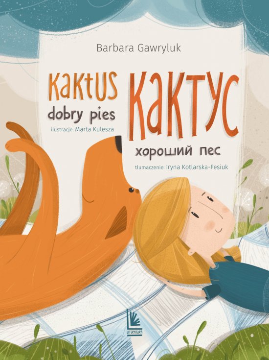 Kaktus dobry pies / ?????? - ??????? ??? Ksi��ka dwuj�zyczna polsko-ukrai�ska
