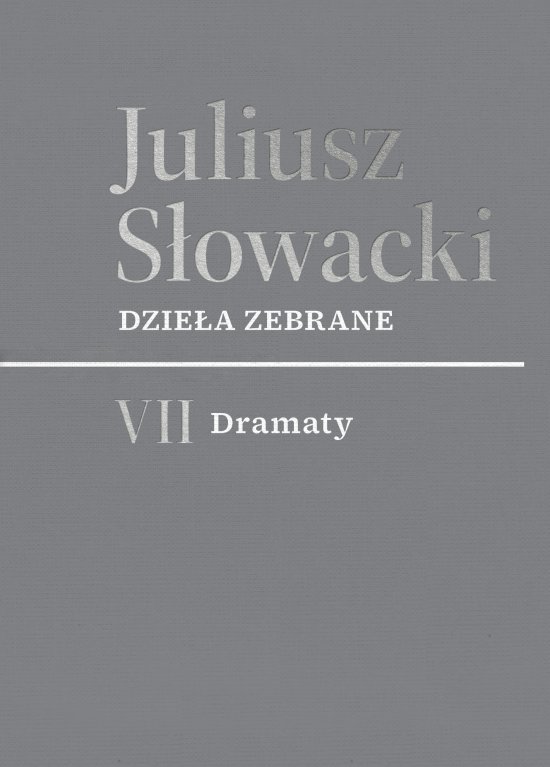 Dzie�a zebrane. VII Dramaty