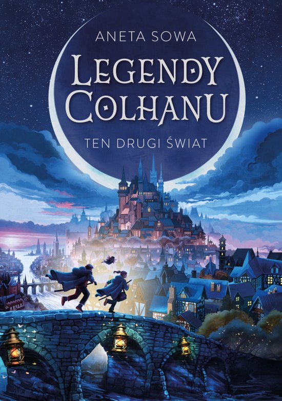 Legendy Colhanu. Ten drugi �wiat
