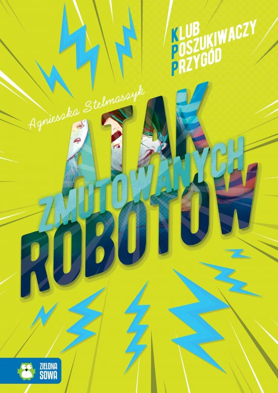 Klub Poszukiwaczy przyg�d. Atak zmutowanych robot�w