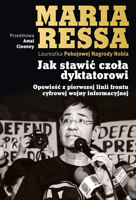 Jak stawi� czo�a dyktatorowi. Opowie�� z pierwszej linii frontu cyfrowej wojny informacyjnej