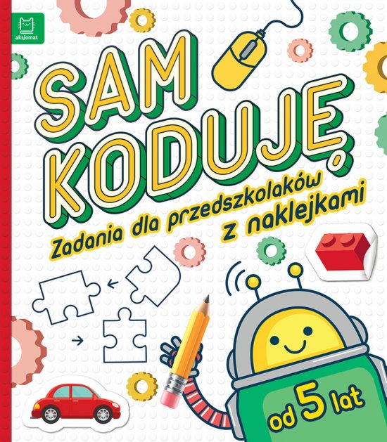 Sam koduj�! Zadania dla przedszkolak�w od 5 lat