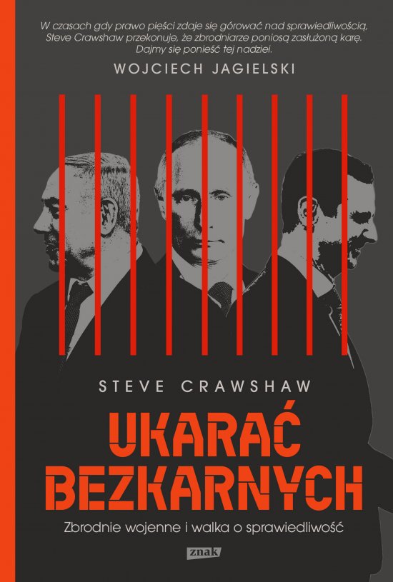 Ukara� bezkarnych. Zbrodnie wojenne i walka o sprawiedliwo��