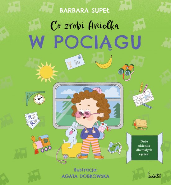 Co zrobi Anielka w poci�gu