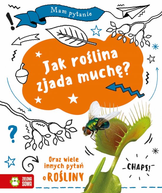 Mam pytanie. Jak ro�lina zjada much�?