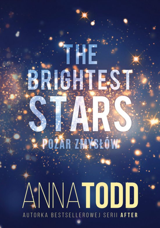 The Brightest Stars. Po�ar zmys��w