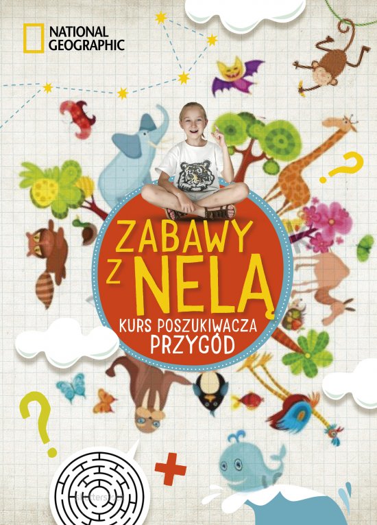 Zabawy z Nel�. Kurs poszukiwacza przyg�d