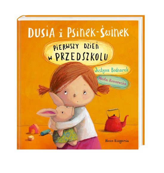 Dusia i Psinek-�winek. Pierwszy dzie� w przedszkolu