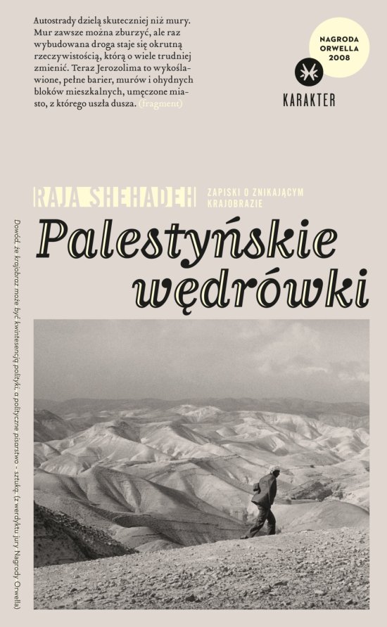 Palesty�skie w�dr�wki. Zapiski o znikaj�cym krajobrazie