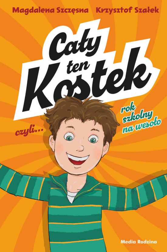 Ca�y ten Kostek, czyli rok szkolny na weso�o