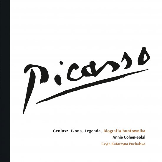 Picasso - Geniusz. Ikona. Legenda. Biografia buntownika