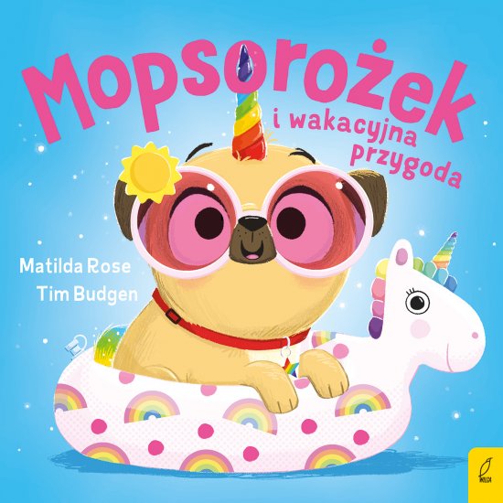 Sklepik z magicznymi zwierz�tami. Mopsoro�ek i wakacyjna przygoda