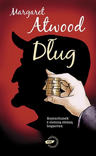D�ug. Rozrachunek z ciemn� stron� bogactwa