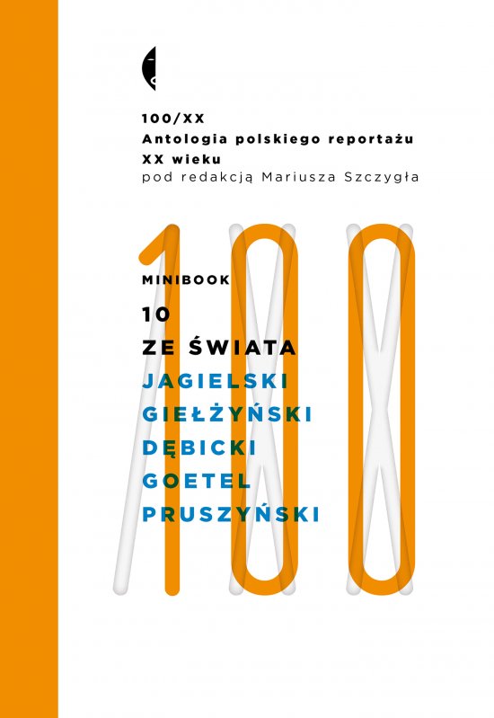 Minibook 10. Ze �wiata. Antologia 100/XX