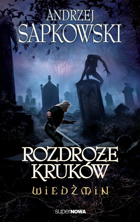 Wied�min. Rozdro�e kruk�w