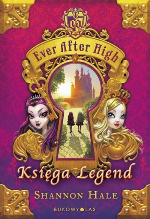 Ever After High. Ksi�ga Legend