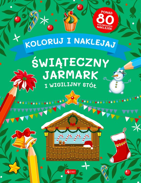 Koloruj i naklejaj. �wi�teczny Jarmark i Wigilijny St�