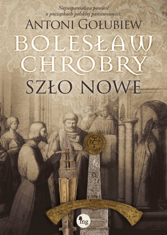 Boles��w Chrobry. Sz�o nowe