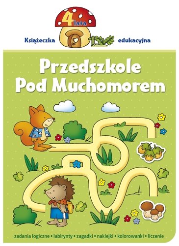 Przedszkole pod muchomorem 4 lata