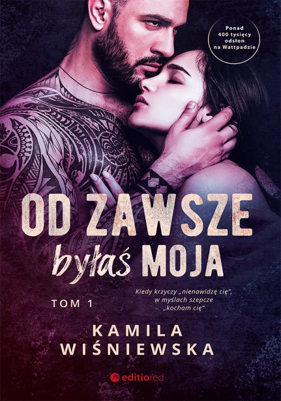 Od zawsze by�a� moja. Tom 1